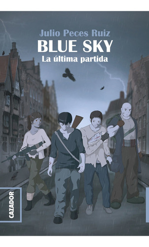 BLUE SKY, de JULIO PECES. Editorial Cazador de Ratas, tapa blanda en español