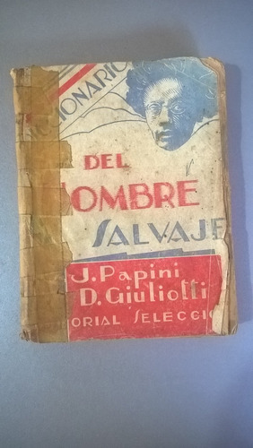 Diccionario Del Hombre Salvaje I Papini Giuliotti