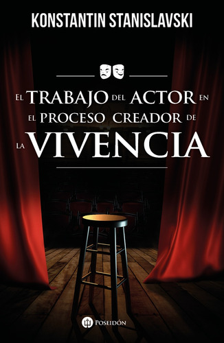 El Trabajo Del Actor En El Proceso Creador De La Vivencia - 