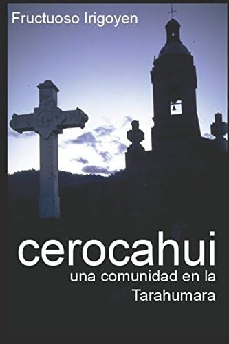 Libro: Cerocahui, Una Comunidad Tarahumara. (spanish E