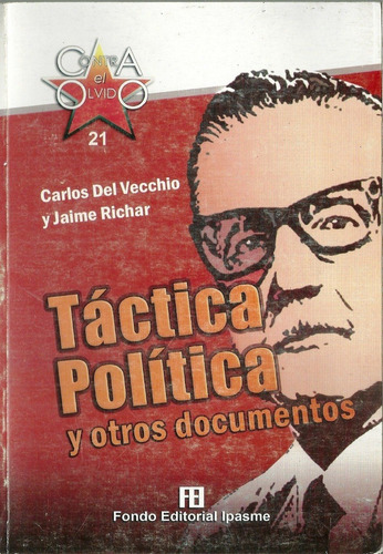 Tactica Politica Y Otros Documentos Golpe De Estado Chile