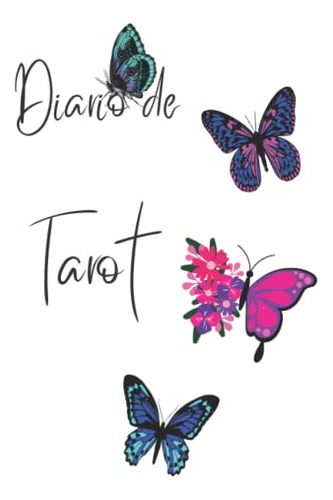 Diario De Tarot: Cuaderno Para Principiantes O Profesionales