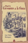 Libro Miguel De Cervantes & La Fã­sica