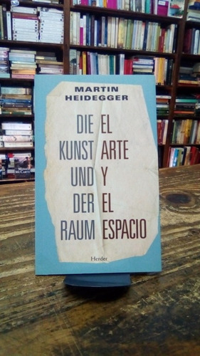 El Arte Y El Espacio Martín Heidegger
