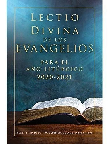 Lectio Divina De Los Evangelios (2020-2021) -..., De United States Ference Of Catholic Bish. Editorial United States Conference Of Catholic Bishops En Español