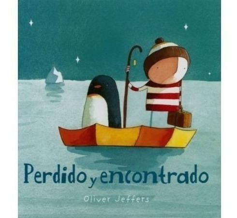 Perdido Y Encontrado Oliver Jeffers