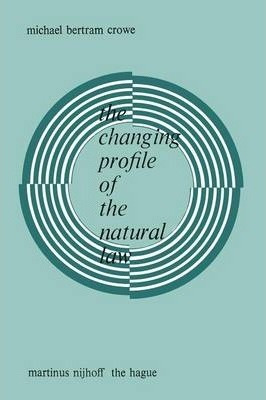 Libro The Changing Profile Of The Natural Law - Michael B...