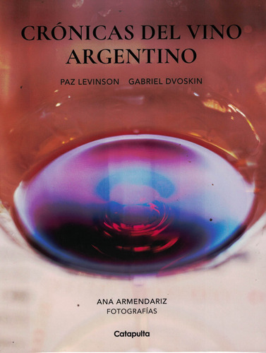 Cronicas Del Vino Argentino