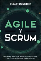 Comprar Libro Agile Y Scrum: Descura El Poder De La Gestión De Proy