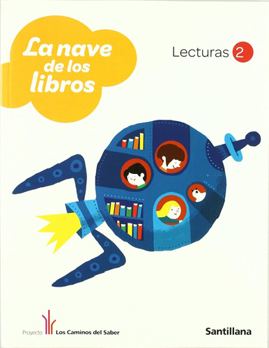 Lecturas 2 La Nave De Los Libros Los Caminos Del Saber Santi