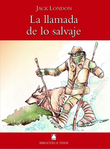 Libro: Biblioteca Teide 013 - La Llamada De Lo Salvaje -j. L