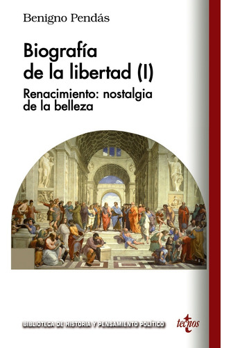 Biografía De La Libertad (i) - Pendás García, Benigno  - *