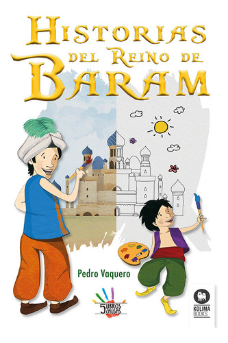 Historias Del Reino De Baram - Vaquero Marcos, Pedro