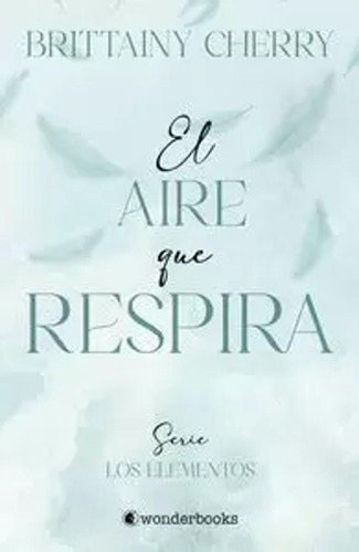 El Aire Que Respira - Cherry, Brittainy  - *