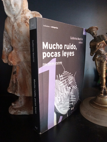 Mucho Ruido, Pocas Leyes - Mastrini - 2ª Edición - Crujía