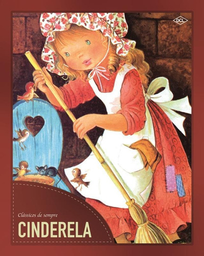Classicos De Sempre Cartonado - Cinderela, De Equipe Dcl. Editora Difusao Cultural Do Livro, Capa Brochura Em Português