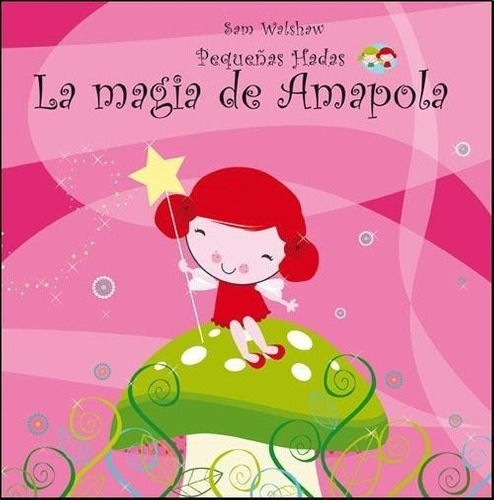 Magia De Amapola, La, de WALSHAW, SAM. Editorial JAGUAR en español