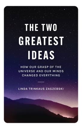 Libro The Two Greatest Ideas: How Our Grasp Of The Univer...