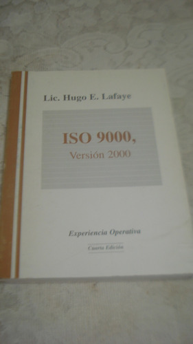 Iso 9000 Version 2000 Lafaye 4ta Edic Año 2002