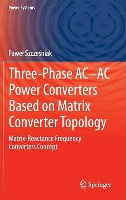 Libro Three-phase Ac-ac Power Converters Based On Matrix ...