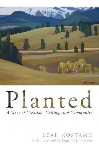 Planted, De Leah Kostamo. Editorial Wipf Stock Publishers, Tapa Blanda En Inglés