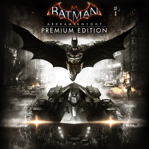 Batman: Arkham Knight - Premium Edition Steam Pc