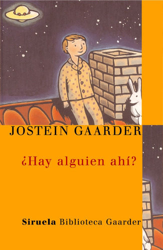 Hay Alguien Ahí?, Jostein Gaarder, Siruela