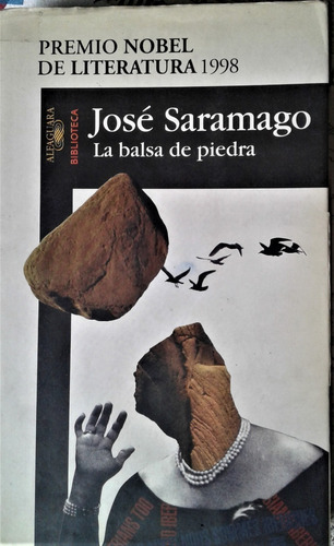 La Balsa De Piedra - Jose Saramago - Alfaguara 2004 - Usad 