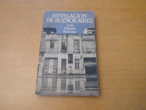 Luis Alberto Ballester. Revelación De Buenos Aires