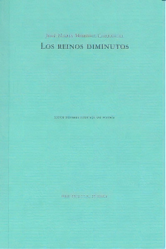 Los Reinos Diminutos, De Moreno Carrascal, José María. Editorial Pre-textos, Tapa Blanda En Español
