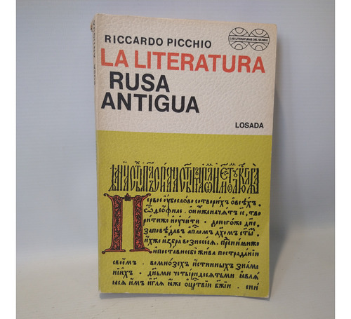 La Literatura Rusa Antigua Riccardo Picchio Losada