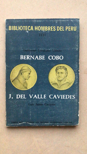 Bernabe Cobo. J. Del Valle Caviedes - Lohmann Villena;