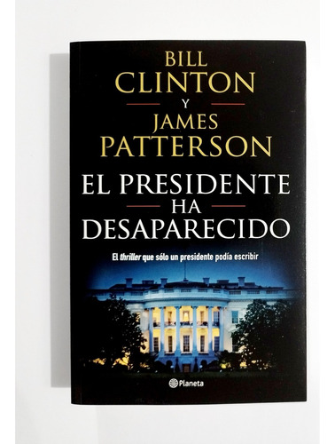 El Presidente Ha Desaparecido - Bill Clinton