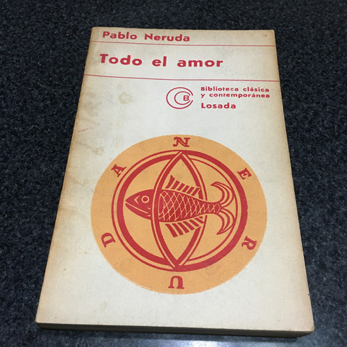 Todo El Amor  Pablo Neruda  1977 Mb Est