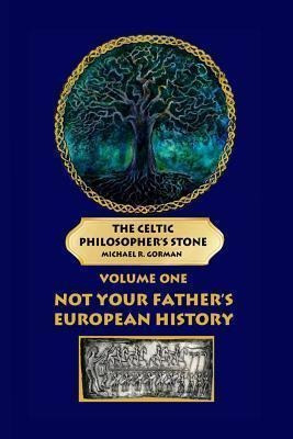 Libro The Celtic Philosopher's Stone : Volume One: Not Yo...