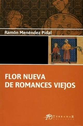 Flor Nueva De Romances Viejos - Terramar