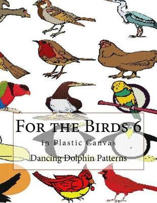 Libro For The Birds 6 : In Plastic Canvas - Dancing Dolph...