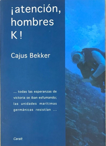 Atencion Hombres K! de Cajus Bekker Editorial Caralt Tapa Blanda En Español