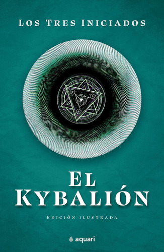 Libro: El Kybalion (conocimiento Ancestral) (spanish Edition