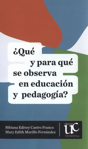 Libro Qué Y Para Qué Se Observa En Educación Y Pedagogía?