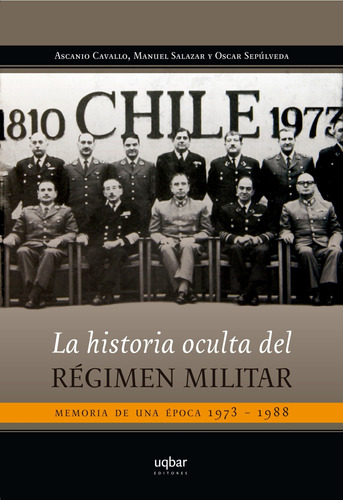 Libro Historia Oculta Del Regimen Militar. /750