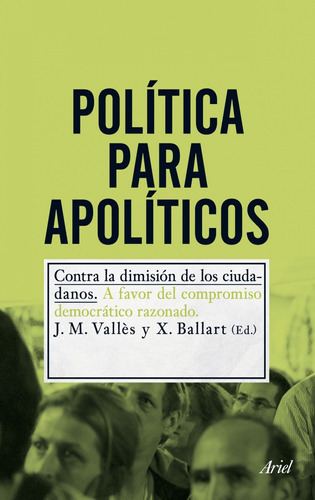 Polãâtica Para Apolãâticos, De Vallès, Josep Mª. Editorial Ariel, Tapa Blanda En Español