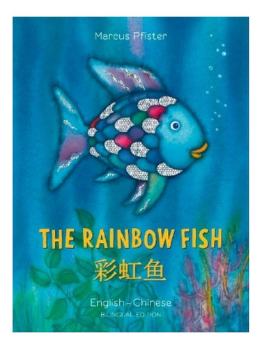 The Rainbow Fish/bi:libri - Eng/chinese Pb - Marcus Pf. Eb08