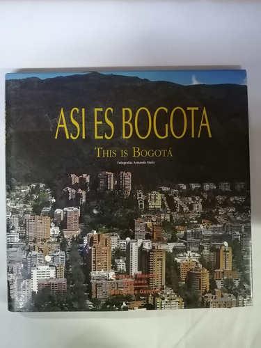 Imagen 1 de 5 de Así Es Bogotá - This Is Bogotá