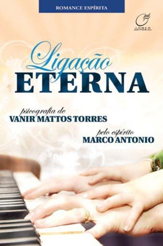 Ligação Eterna, De Vanir Mattos Torres. Editora Lumen Em Português
