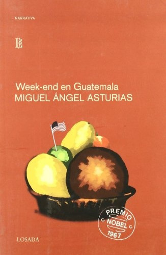 Week-end En Guatemala - Miguel Angel Asturias
