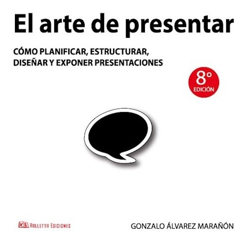 Libro El Arte De Presentar De Gonzalo Alvarez Mara¤on