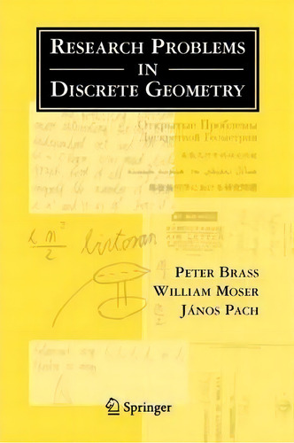Research Problems In Discrete Geometry, De Peter Brass. Editorial Springer-verlag New York Inc., Tapa Blanda En Inglés