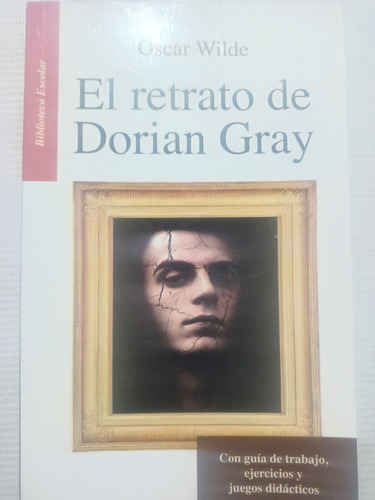 El Retrato De Dorian Gray Con Guía De Trabajo Ejercicios