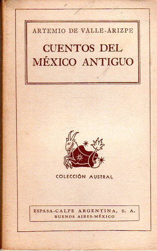 Cuentos De México Antiguo / Artemio De Valle-arizpe